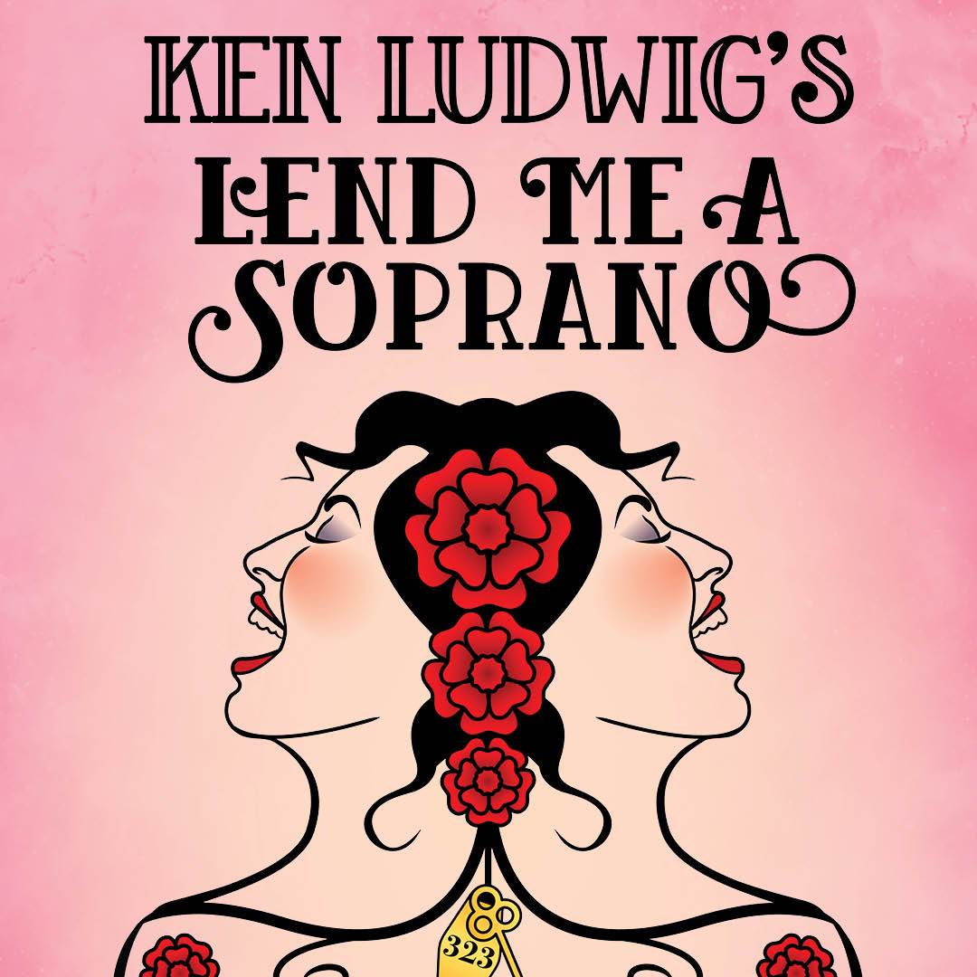 Ken Ludwig's Lend Me a Soprano